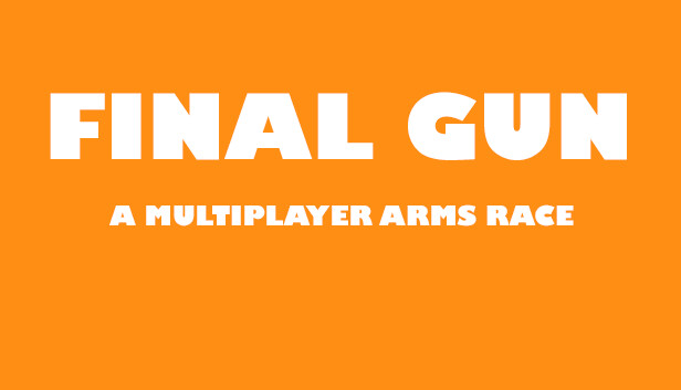 Final Gun: A Multiplayer Arms Race on Steam